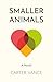 Smaller Animals