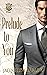 Prelude To You (Prelude, #1)