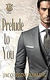Prelude To You (Prelude, #1)
