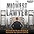 The Midwest Lawyer (Maggie Gallagher Legal Thriller, #1)