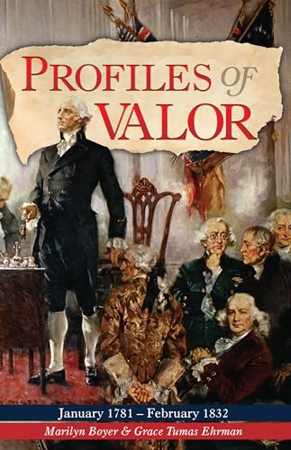 Profiles of Valor Vol 4: January 1781 - February 1832 (Paperback)