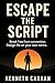 ESCAPE THE SCRIPT: BREAK FR...