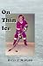 On Thin Ice