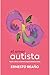 El amor autista. by Ernesto Reaño