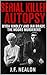 Serial Killer Autopsy by J.F. Nealon