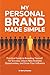 My Personal Brand Made Simp...