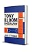 TONY BLOOM BIOGRAPHY by Jane K. Thomas