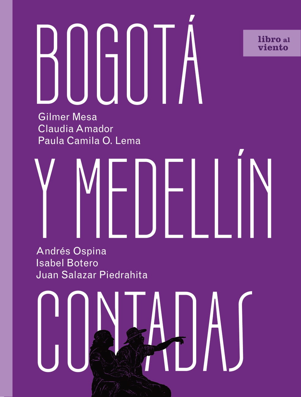 Bogotá y Medellín contadas