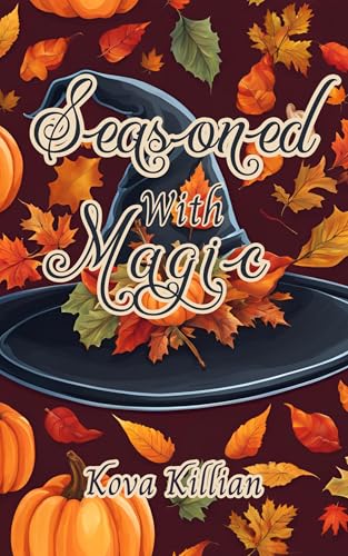 Seasoned With Magic: A Cozy Thanksgiving Novella (Birchwood Falls Book 7)