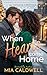 When Hearts Come Home by Mia Caldwell