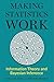 Making Statistics Work: Inf...
