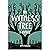 The Witness Tree: A Novel
