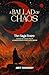 A Ballad of Chaos by Ankit Choudhury