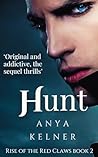 Hunt: A Gripping Paranormal Vampire Urban Fantasy (Rise of the Red Claws)