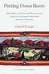 Putting Down Roots: Métis Agency, Land Use, and Women’s Food Labour in a Qu’Appelle Valley Road Allowance Community Putting Down Roots: Métis Agency, Land Use, and Women’s Food Labour in a Qu’Appelle Valley Road Allowance Community