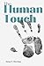 The Human Touch