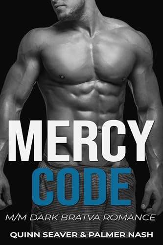 Mercy Code: Dark M/M Spicy Short Romance (The Mercy Cycle)