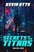 Secrets of the Titans