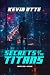 Secrets of the Titans
