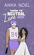 Finding the Neutral Zone
