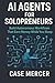 AI Agents for Solopreneurs:...