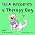 Luca Becomes a Therapy Dog by Kendra Wray