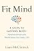 Fit Mind: 4 Steps to Lasting Bliss--Neuroscience and Meditation for Daily Life