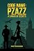 CODE NAME: PZAZZ A CANVAS OF SECRETS
