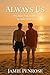 Always Us: Two Boys. One Holiday. No More Secrets.
