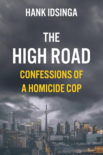 The High Road: Confessions of a Homicide Cop (Paperback)