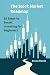 The Stock Market Roadmap: 1...