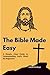 The Bible Made Easy: A Simp...