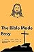 The Bible Made Easy: A Simp...