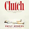 Clutch: A Novel