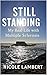 Still Standing: My Life, My...