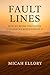 Fault Lines: How We Broke t...