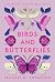 Birds and Butterflies by Frances M.  Thompson