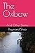 The Oxbow: And Other Stories