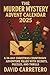 THE MURDER MYSTERY ADVENT C...