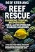 Reef Rescue: Diagnosing, Tr...