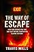 The Way Of Escape by Travis Mills