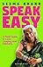 Speak Easy: A Field Guide t...