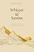 Whisper till Sunrise: Modern Poems of Love, Healing, and New Beginnings