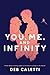 You, Me, and Infinity