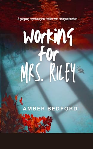 Working for Mrs. Riley (Kindle Edition)
