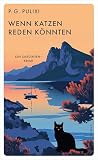 Wenn Katzen reden...