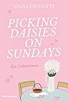 Picking Daisies on Sundays by Liana Cincotti