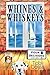 Whines & Whiskeys (Pour Decisions Book 3)