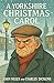 A Yorkshire Christmas Carol...