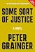 Some Sort of Justice: A Novel (A DC Smith/Kings Lake Investigation Book 17)